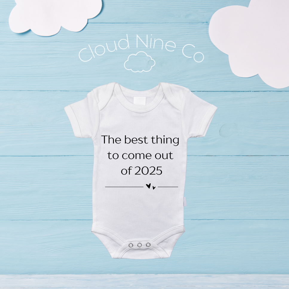 The Best Thing To Come Out Of 2025... | Baby Onesie