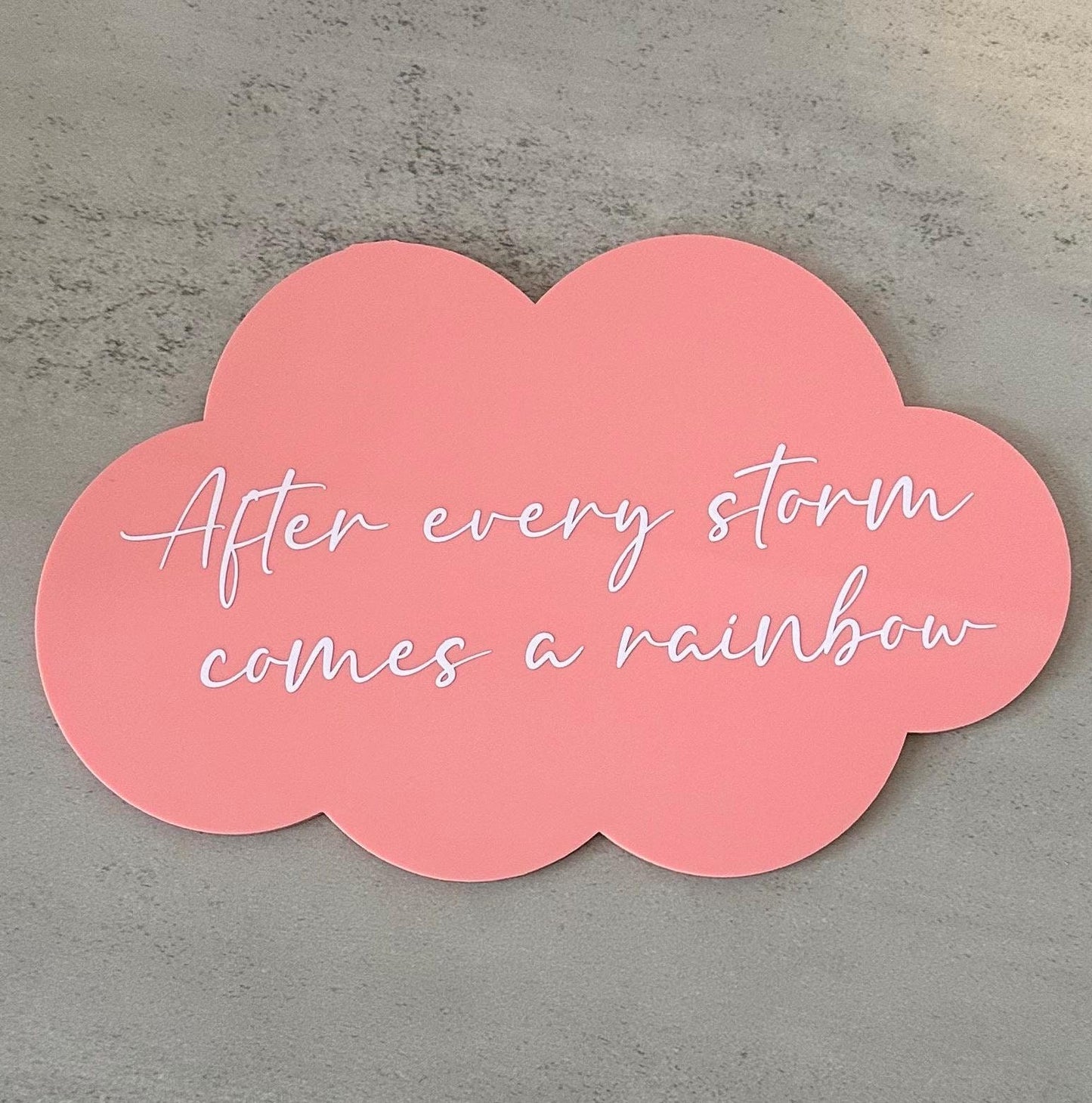 After Every Storm Comes A Rainbow cloud plaque, rainbow baby announcement sign, pregnancy reveal photo prop, custom acrylic nursery decor
