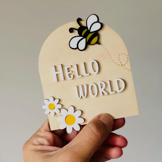 'Hello World' Bumblebee Sign