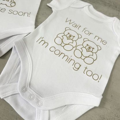 On My Way, Be There Soon... Wait For Me, I'm Coming Too! | Matching Twin Set
