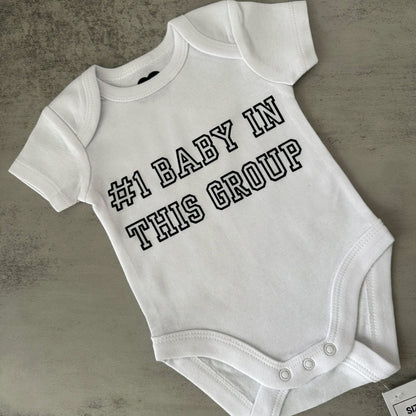 #1 Baby In This Group | Baby Onesie