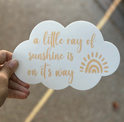 A Little Ray Of Sunshine Is On It's Way, cloud-shaped pregnancy announcement plaque, announcement sign, acrylic photo prop, baby on the way