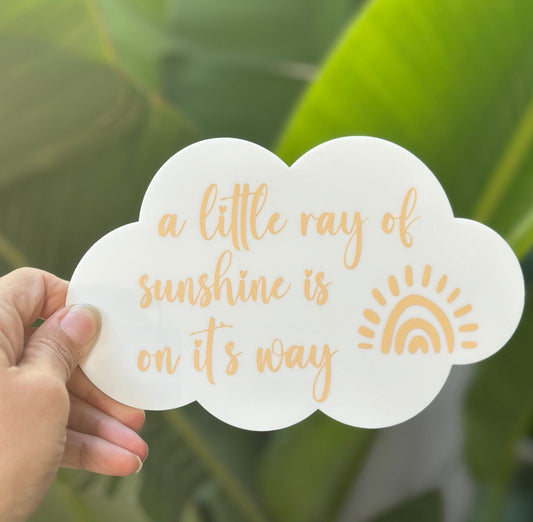 A Little Ray Of Sunshine Is On It's Way, cloud-shaped pregnancy announcement plaque, announcement sign, acrylic photo prop, baby on the way