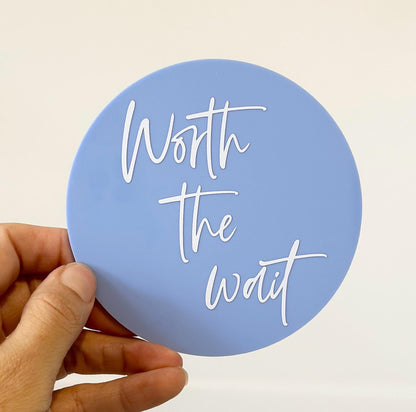 Worth The Wait sign, Rainbow Baby reveal, pregnancy announcement plaque, new baby photo prop, infertility keepsake, ivf disc, fertility gift