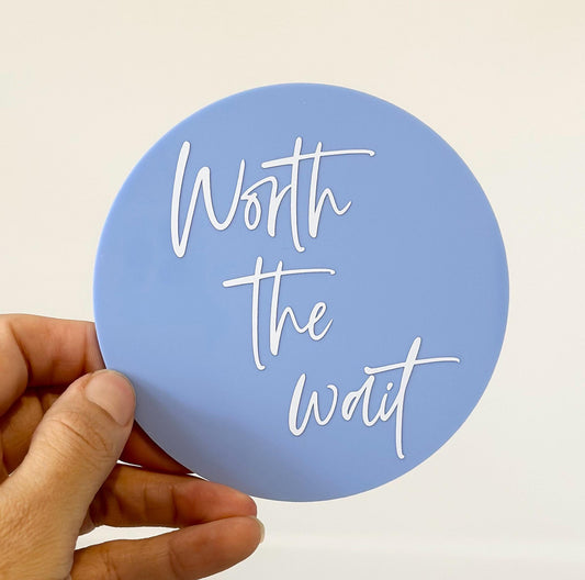 Worth The Wait sign, Rainbow Baby reveal, pregnancy announcement plaque, new baby photo prop, infertility keepsake, ivf disc, fertility gift