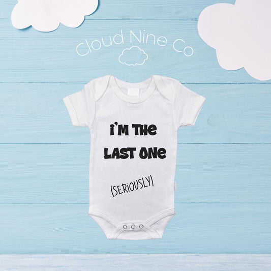 I'm The Last One, Seriously! Baby Bodysuit | Funny Pregnancy Reveal | Sibling Announcement Romper | Gender Neutral Baby Announcement Onsie
