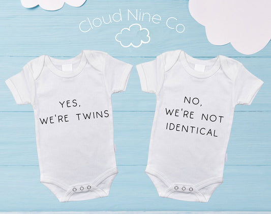 Yes We're Twins, No We're Not Identical... - matching twin bodysuit set