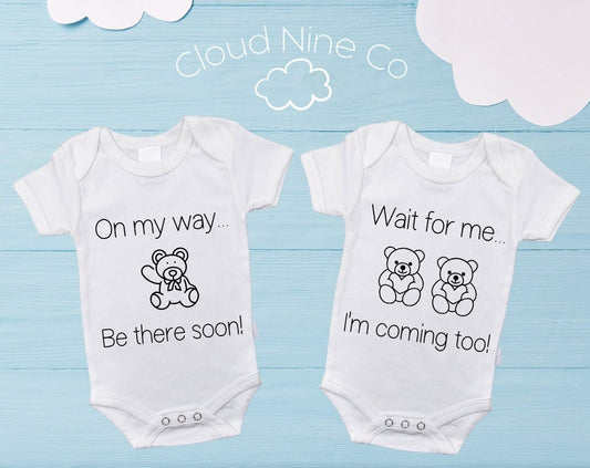 On My Way, Be There Soon... Wait For Me, I'm Coming Too! - matching twin bodysuit set